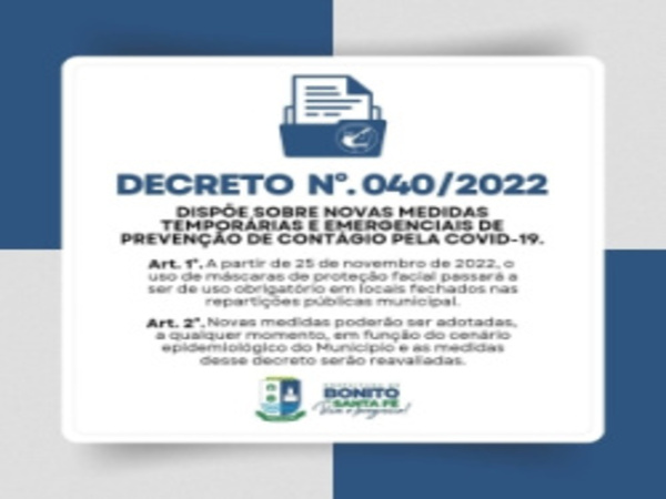 COVID-19 - NOVAS MEDIDAS TEMPORÁRIAS E EMERGENCIAIS - DECRETO Nº. 040/2022 - 25/11/2022